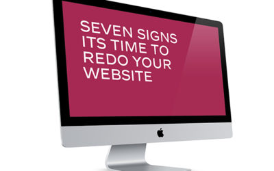 7 Signs Its Time to Redo Your Website